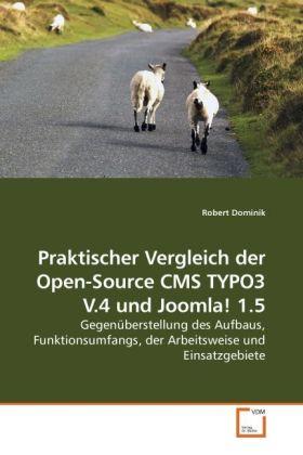 Actual product image Praktischer Vergleich der Open-Source CMS TYPO3 V.4 und Joomla! 1.5 (Robert Dominik, 2010)