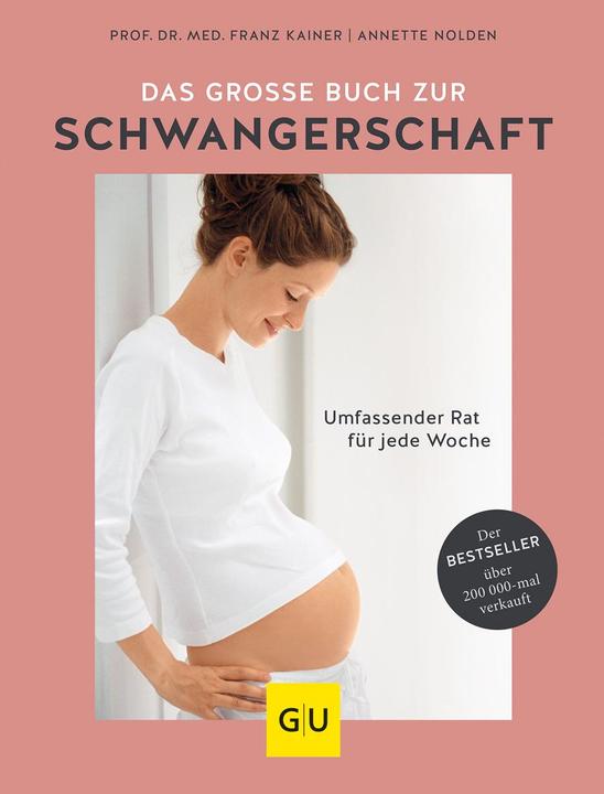 Das grosse Buch zur Schwangerschaft (Tedesco, Annette Nolden, 2018)