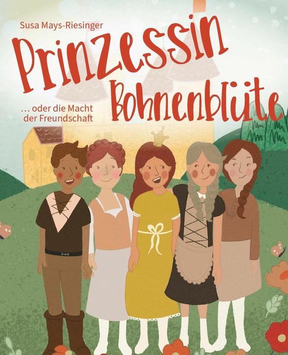 Produktbild Prinzessin Bohnenblüte (Deutsch, Susa Mays-Riesinger, 2024)