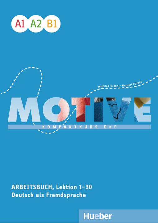 Motive A1-B1. Arbeitsbuch, Lektion 1-30 mit Audios online (Deutsch, Herbert Puchta, Wilfried Krenn, 2022)