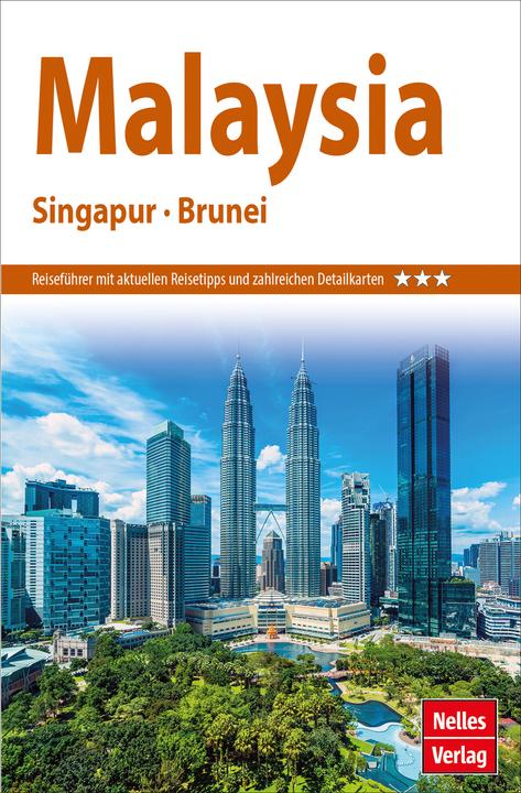 Produktbild Nelles Guide Reiseführer Malaysia - Singapur - Brunei (Deutsch, Kehr, Martin/Reger, AlbrechtGua, Karl-Heinz/Schaefer, 2024)