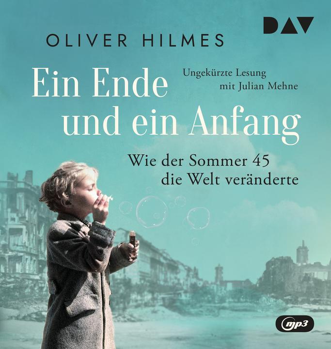Produktbild Hilmes:Ein Ende und ein Anfang. Wie der (Oliver Hilmes, Julian Mehne, Deutsch)