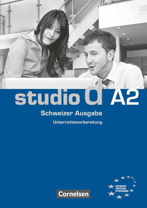 Produktbild studio d A2. Schweizer Ausgabe. Unterrichtsvorbereitung (Deutsch, Hermann Funk, Christina Kuhn, Regina Werner, Christel Bettermann, Silke Demme, 2011)