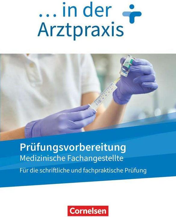 Produktbild Medizinische Fachangestellte/... in der (Deutsch, Verena/Mosler, Bernhard(Dr.)/Griesinger, Alfter, Axel(Dr.)ua, 2022)