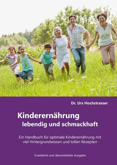 Produktbild Kinderernährung - lebendig und schmackhaft (Deutsch, Urs Hochstrasser, 2015)
