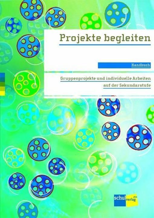 Produktbild Projekte begleiten. Handbuch (Deutsch, Peter Widmer, Erich Lipp, Hans Mueller, 2016)