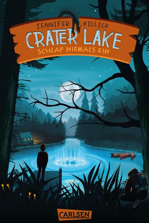 Produktbild Crater Lake: Schlaf NIEMALS ein (Crater Lake 1) (Deutsch, Jennifer Killick, 2024)