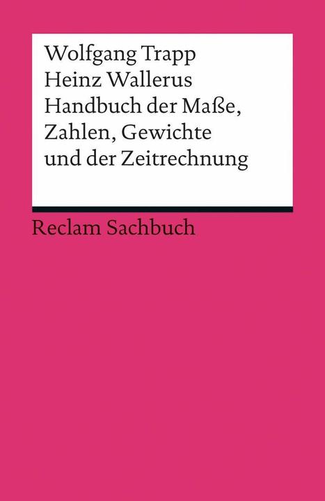 Produktbild Handbuch der Masse, Zahlen, Gewichte und der Zeitrechnung (Deutsch, Wolfgang Trapp, 2012)