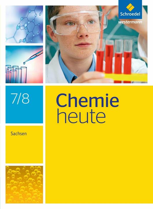 Produktbild Chemie heute 7 / 8. Schülerband Sachsen (Deutsch, Wolfgang Kirsch, Wolfgang Asselborn, Jens Rickers, Karl T. Risch, Bernhard F. Sieve, 2013)