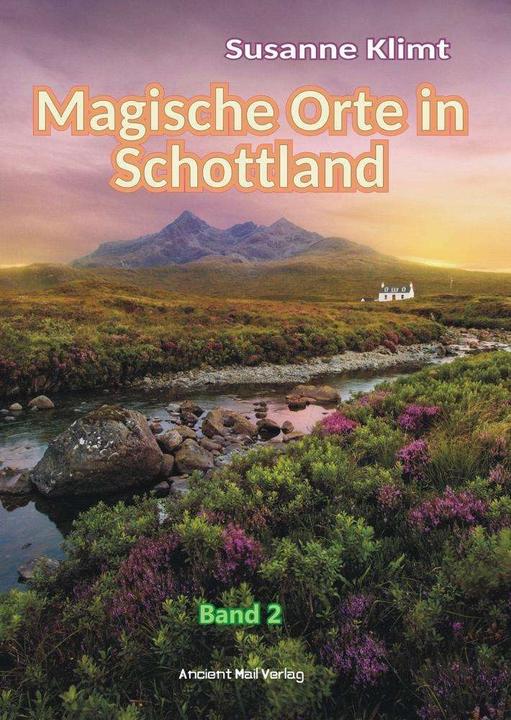 Produktbild Klimt:Magische Orte in Schottland.2 (Deutsch, Susanne Klimt, 2020)