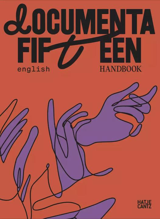Produktbild documenta fifteen Handbook (Englisch, Ruangrupa, Ann Mbuti, Chiara De Cesari, Övül Ö. Durmusoglu, documenta fifteen, 2022)