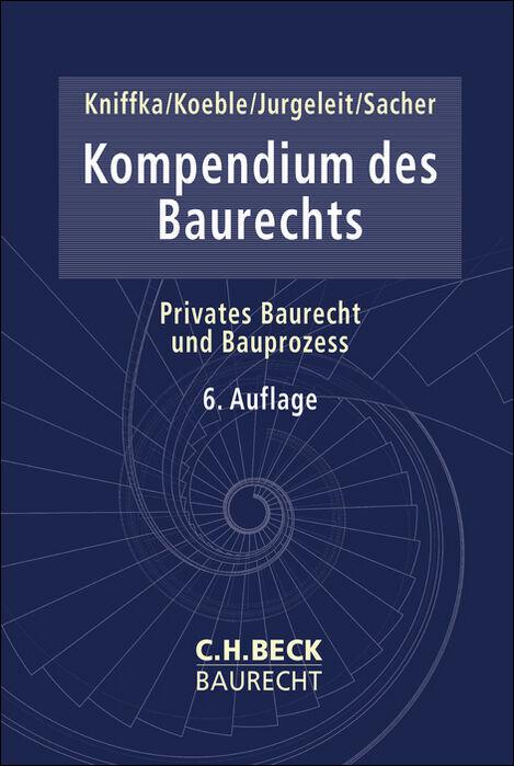 Produktbild Kompendium des Baurechts (Deutsch, Andreas, Koeble, Wolfgang/Jurgeleitua, 2025)