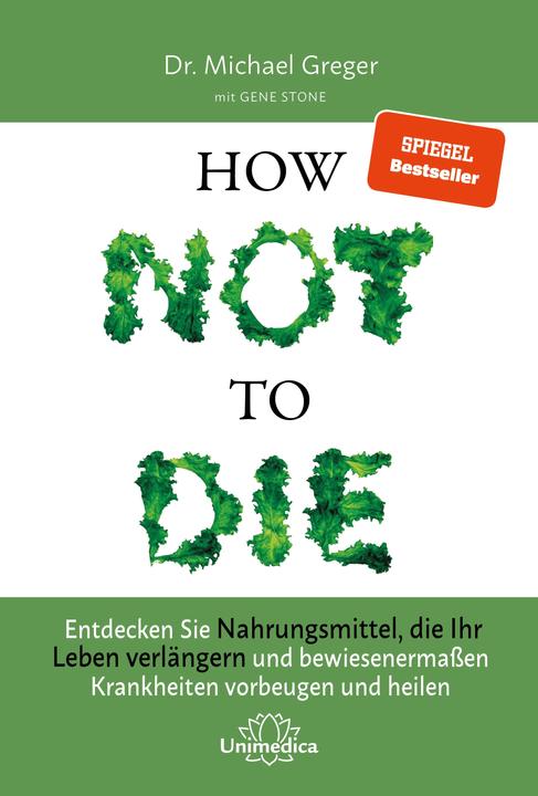 Produktbild How Not to Die (Deutsch, Michael Greger, 2019)