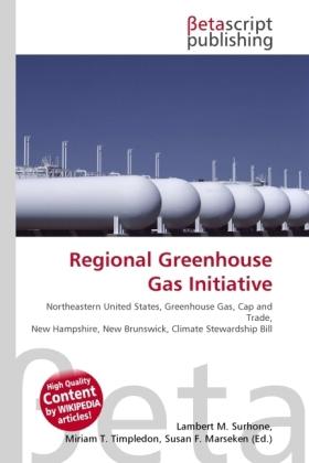 Produktbild Regional Greenhouse Gas Initiative (Lambert M. Surhone, Miriam T. Timpledon, Susan F. Marseken, 2010)