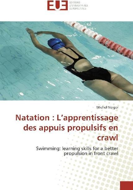 Actual product image Natation : L'apprentissage des appuis propulsifs en crawl (Michel Verger, 2017)