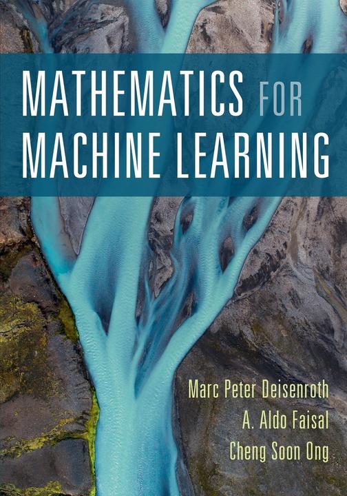 Produktbild Mathematics for Machine Learning (Englisch, Cheng Soon Ong, A. Aldo Faisal, Marc Peter Deisenroth, 2020)