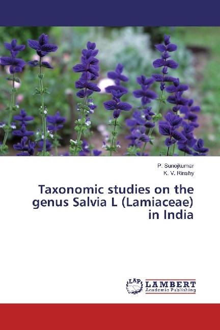 Produktbild Taxonomic studies on the genus Salvia L (Lamiaceae) in India (Deutsch, K. V. Rinshy, P. Sunojkumar, 2017)