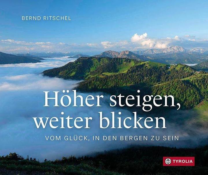 Produktbild Höher steigen, weiter blicken (Deutsch, Bernd Ritschel, 2024)