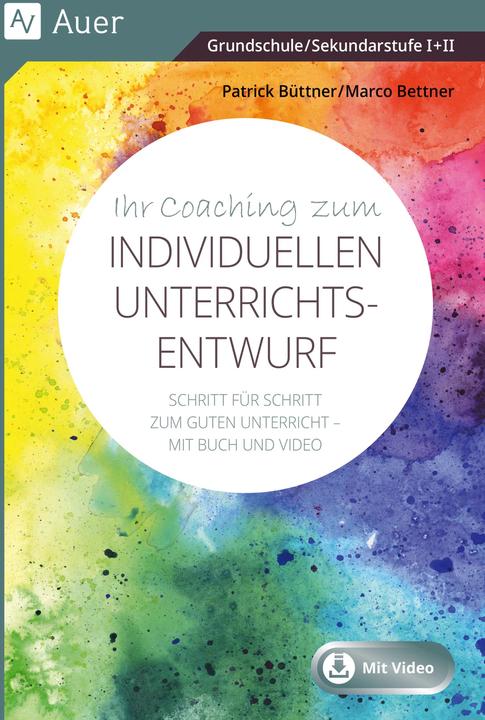 Produktbild Ihr Coaching zum individuellen Unterrichtsentwurf (Deutsch, Patrick Büttner, Marco Bettner, 2023)