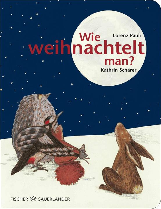 Produktbild Wie weihnachtelt man? (Deutsch, Kathrin Schärer, Lorenz Pauli, 2024)