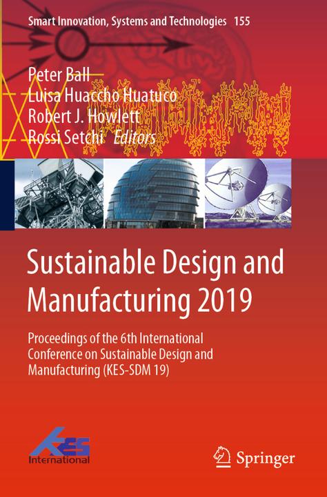 Produktbild Sustainable Design and Manufacturing 2019 (Rossi Setchi, Robert J. Howlett, Peter Ball, Luisa Huaccho Huatuco, 2020)