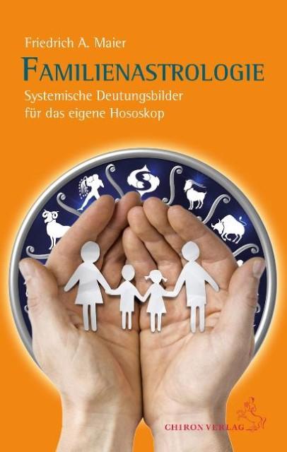 Produktbild Familienastrologie (Deutsch, Friedrich A. Maier, 2012)