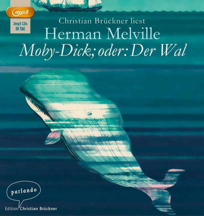 Produktbild Moby-Dick oder Der Wal (Christian Brückner, Herman Melville, Friedhelm Rathjen, Deutsch)