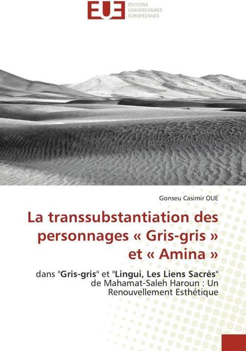 Produktbild La transsubstantiation des personnages « Gris-gris » et « Amina » (Gonseu Casimir OUE, 2024)
