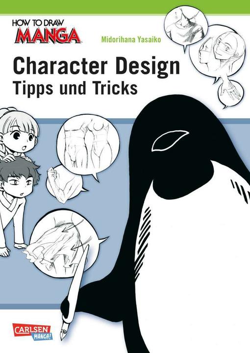 Produktbild How To Draw Manga: Character Design - Tipps und Tricks (Deutsch, Yasaiko Midorihana, 2019)