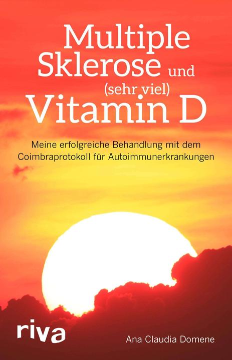 Produktbild Multiple Sklerose und (sehr viel) Vitamin D (Deutsch, Ana Claudia Domene, 2018)