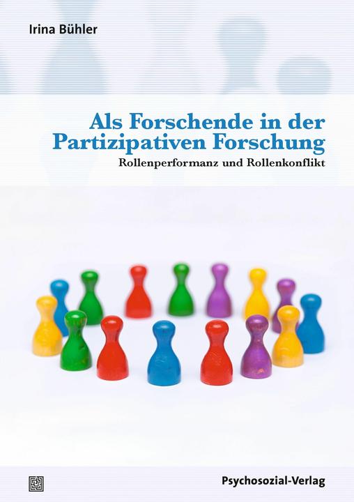 Produktbild Als Forschende in der Partizipativen Forschung (Deutsch, Irina Bühler, Irina Bühler|Georg Feuser, 2023)