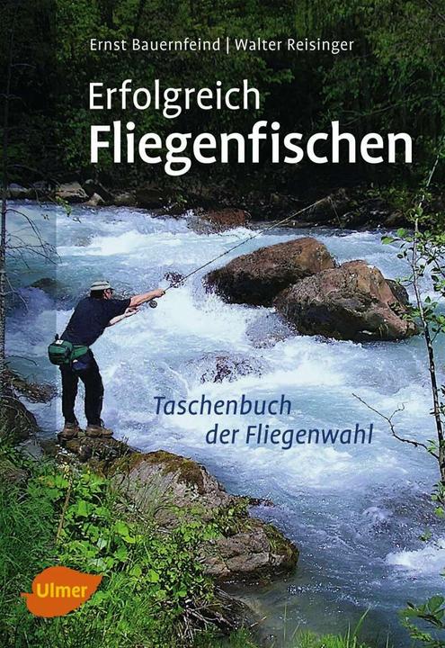 Produktbild Erfolgreich Fliegenfischen (Deutsch, Walter Reisinger, Ernst Bauernfeind, 2014)