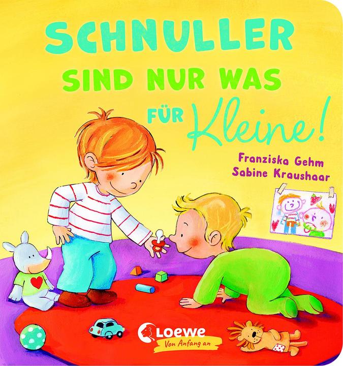 Produktbild Schnuller sind nur was für Kleine! (Deutsch, Franziska Gehm, 2023)