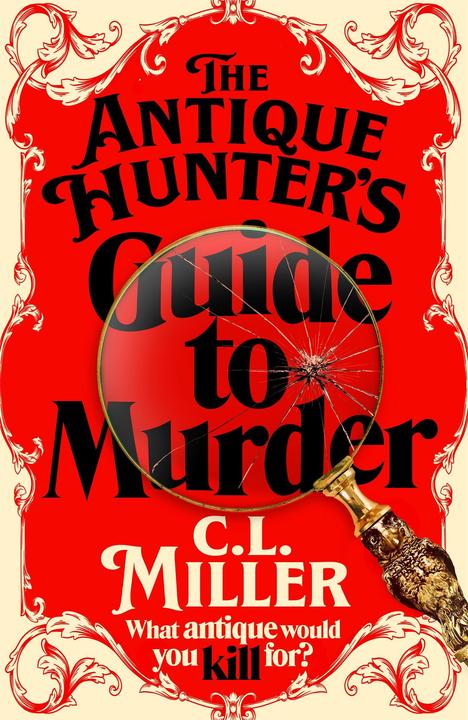 Produktbild The Antique Hunter's Guide to Murder (Englisch, C. L. Miller, 2024)