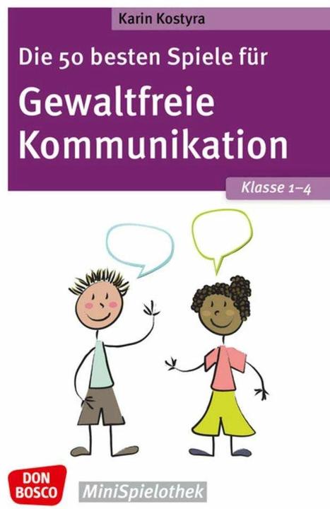Produktbild Die 50 besten Spiele für Gewaltfreie Kommunikation. Klasse 1-4 (Deutsch, Karin Kostyra, 2021)