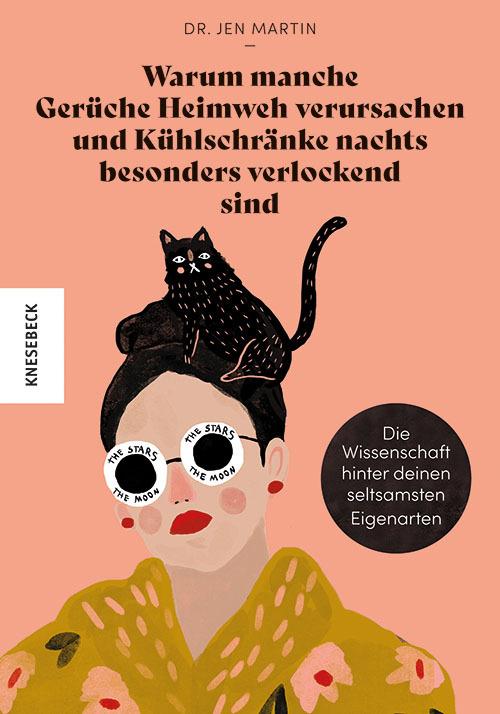 Actual product image Warum manche Gerüche Heimweh verursachen und Kühlschränke nachts besonders verlockend sind (German, Jen Martin, 2021)