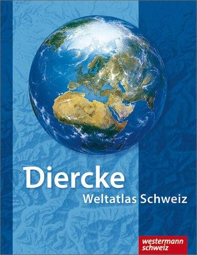 Produktbild Diercke Weltatlas Schweiz: Atlas (Deutsch, Westermann Schulverlag Schweiz AG, 2009)