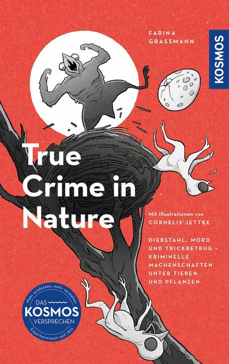 Actual product image Kosmos True Crime in Nature (German, Farina Grassmann, Cornelis Jettke, 2025)