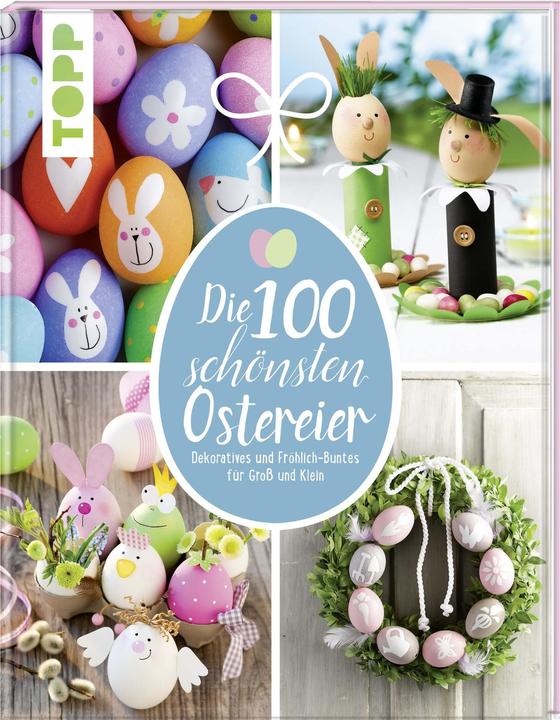 Die 100 schönsten Ostereier (1 x)