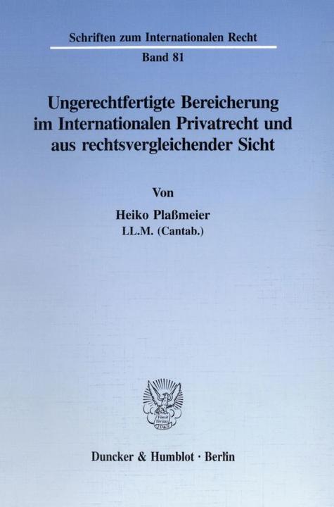 Produktbild Ungerechtfertigte Bereicherung im Internationalen Privatrecht und aus rechtsvergleichender Sicht. (Heiko Plassmeier, 1997)