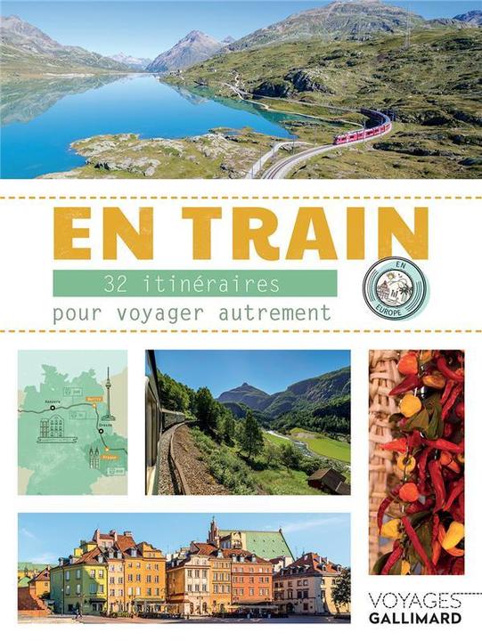 Image du produit En train : 32 itinéraires pour voyager autrement en Europe (Français, Collectif)