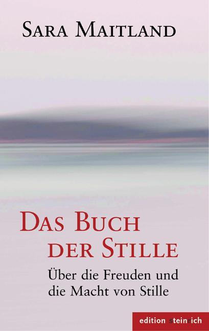 Produktbild Das Buch der Stille (Deutsch, Sara Maitland, 2017)