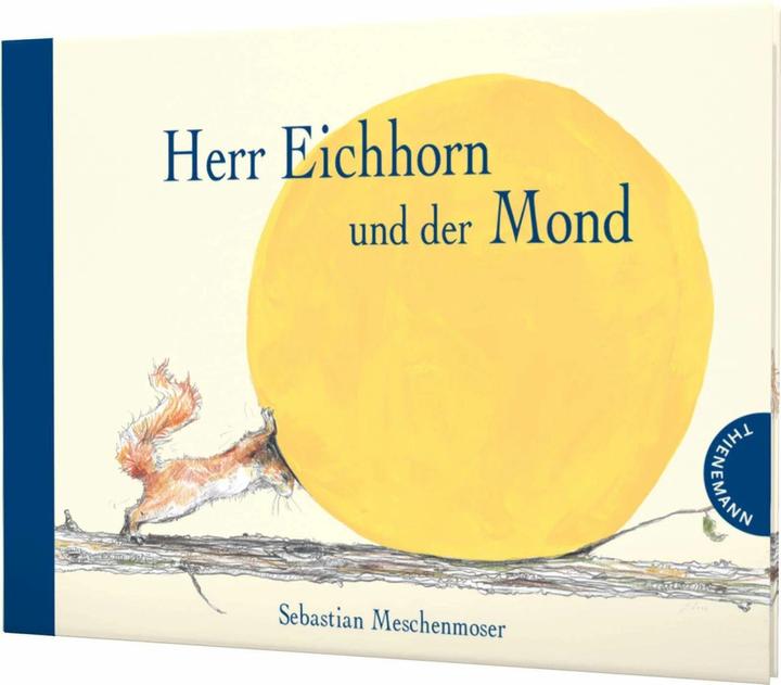 Produktbild Herr Eichhorn und der Mond (Deutsch, Sebastian Meschenmoser, 2017)