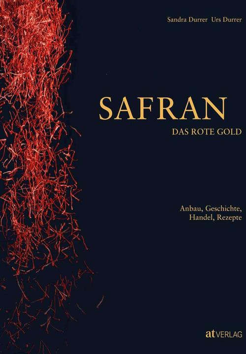 Produktbild Safran – Das rote Gold (Deutsch, Urs Durrer, Sandra Durrer, 2020)