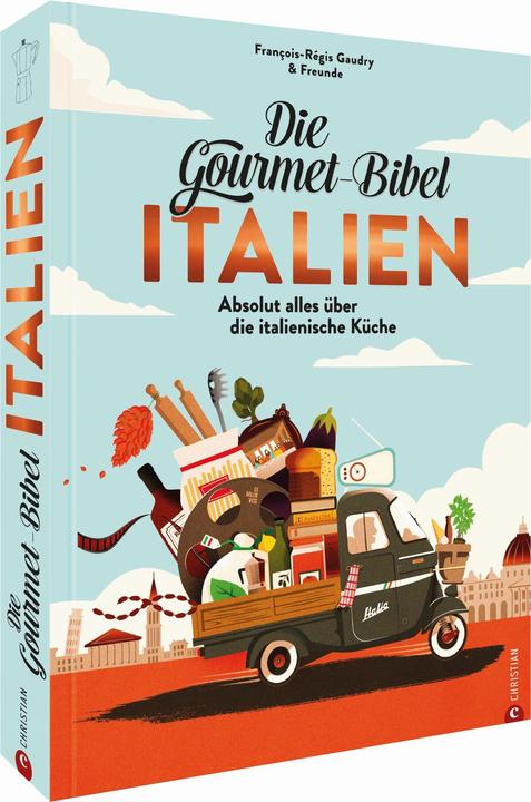 Die Gourmet-Bibel Italien (Allemand, François-Régis Gaudry, 2024)