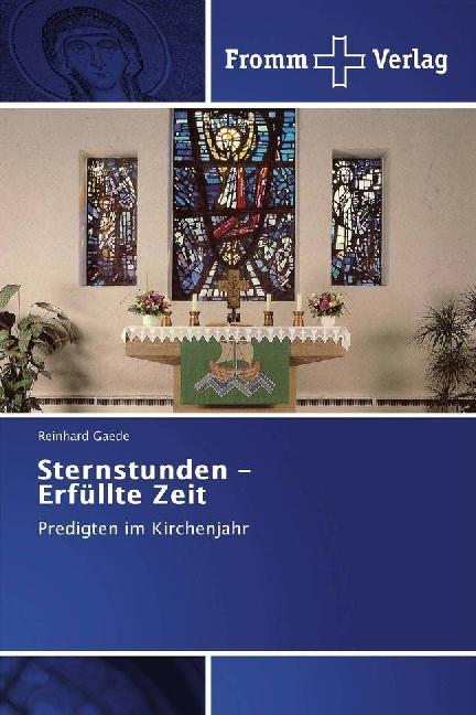 Produktbild Sternstunden - Erfüllte Zeit (Reinhard Gaede, 2018)