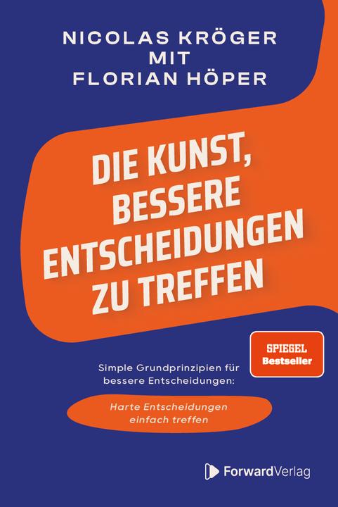 Produktbild Forward Kröger:Die Kunst, bessere Entscheidunge (Deutsch, Kröger, Florian/Forward, Nicolas/Höper, 2024)