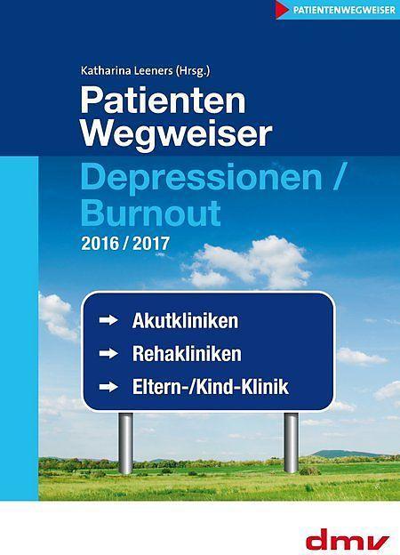 Produktbild PatientenWegweiser Depressionen / Burnout 2016/2017 (Deutsch, Katharina Leeners, 2016)