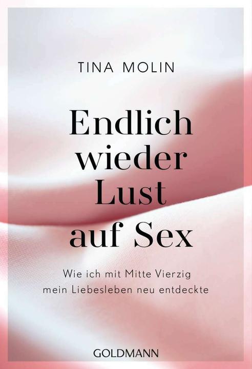 Endlich wieder Lust auf Sex! (Allemand, Tina Molin, 2021)