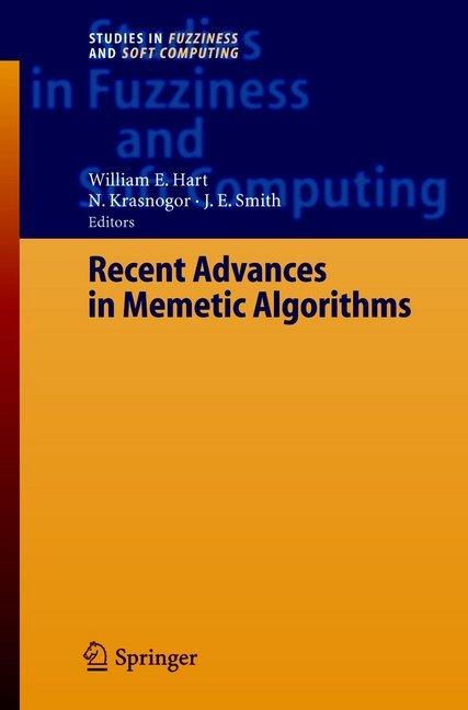 Produktbild Recent Advances in Memetic Algorithms (J.E. Smith, Natalio Krasnogor, William E. Hart, 2010)